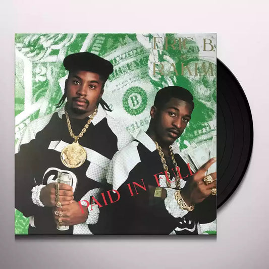 Eric B & Rakim Paid In Full